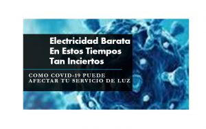 Electricidad Barata Para Estos Días Inciertos