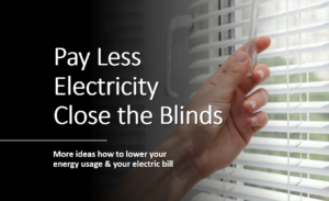 Save electricity closing your blinds