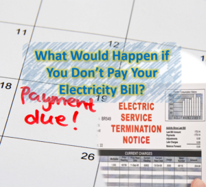 Don’t Pay Your Electricity Dont Pay Your Electricity