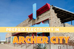 Prepaid electricity in Archer City, Texas