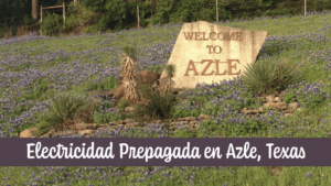 Electricidad Prepagada en Azle Texas