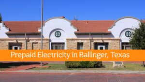 Prepaid electricity in Ballinger Texas