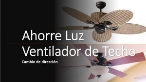 Ahorra más Electricidad Ideas para el Verano - parte 4