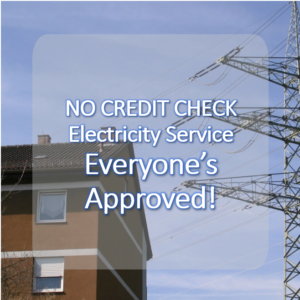 No Credit Check Electricity Service