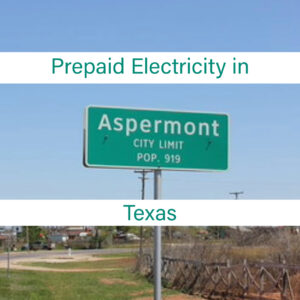 Prepaid electricity in Aspermont Texas