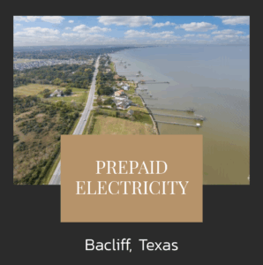 Prepaid Electricity in Bacliff Texas