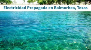 Electricidad Prepagada en Balmorhea Texas